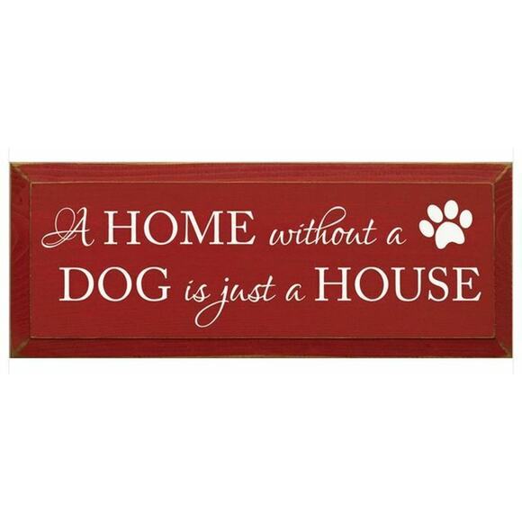 New Folk Art Country Dogs Home Without a Dog is Just a House Wood SIGN USA Made - Picture 1 of 1
